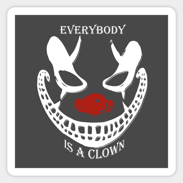 Everybody is a Clown Sticker by MarxMerch